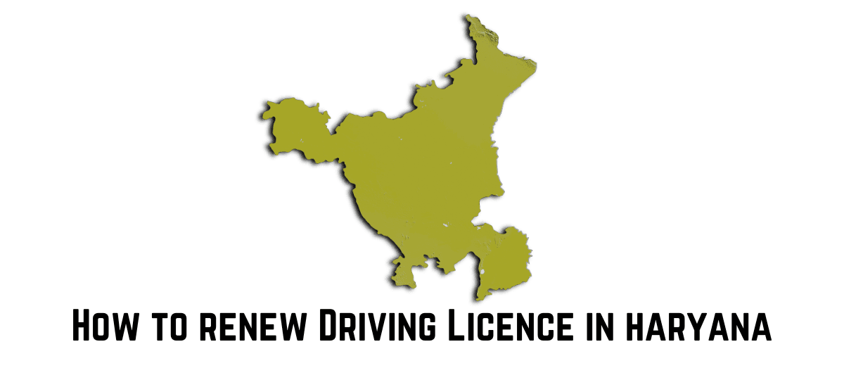 Driving Licence Renewal in Haryana Online & Offline Procedure